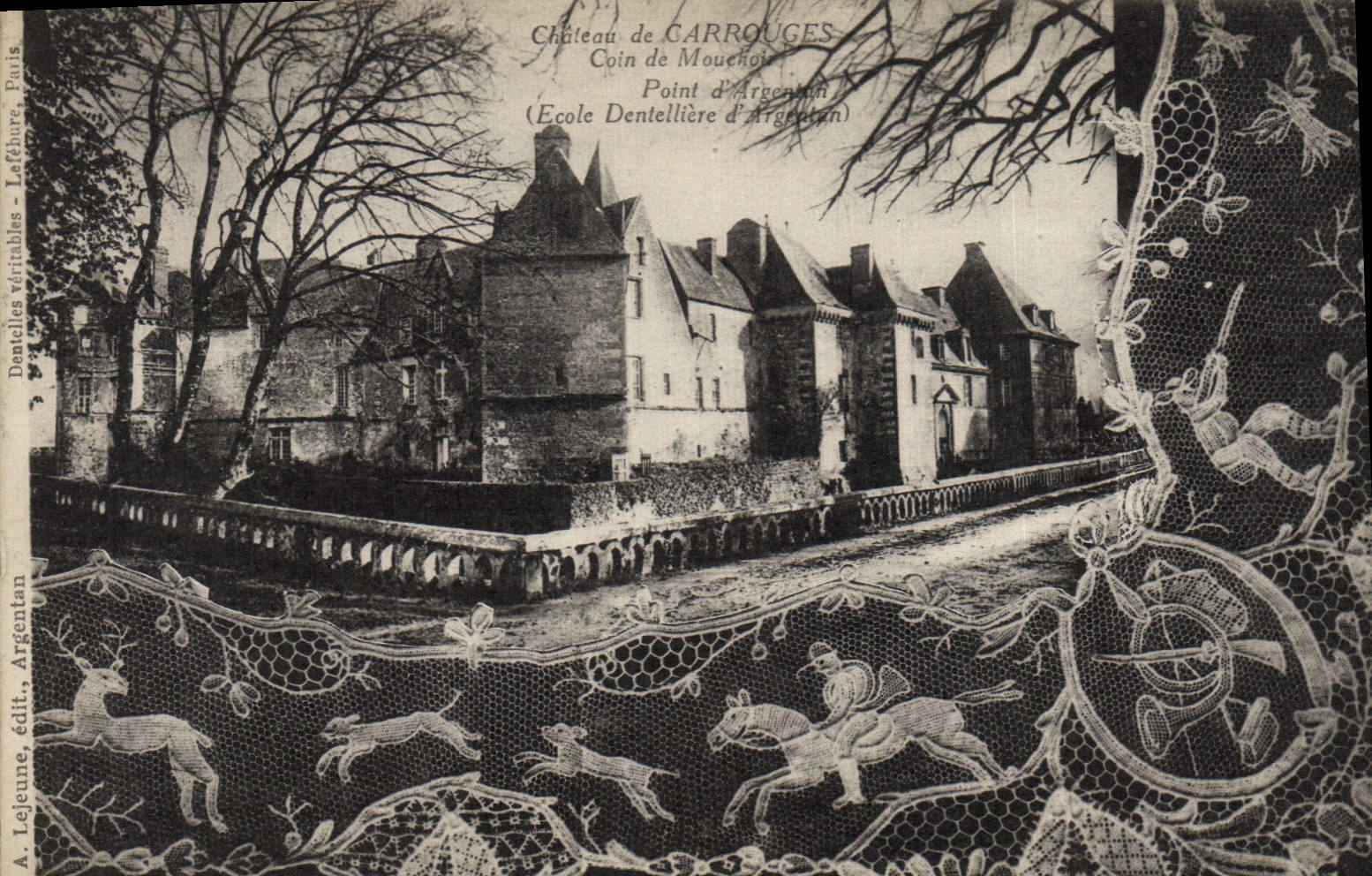 Château de GARROUGES — Coin de Mouches, Point d'Argentan (École Dentellière d'Argentan) — A. Lejeune, édit. Argentan