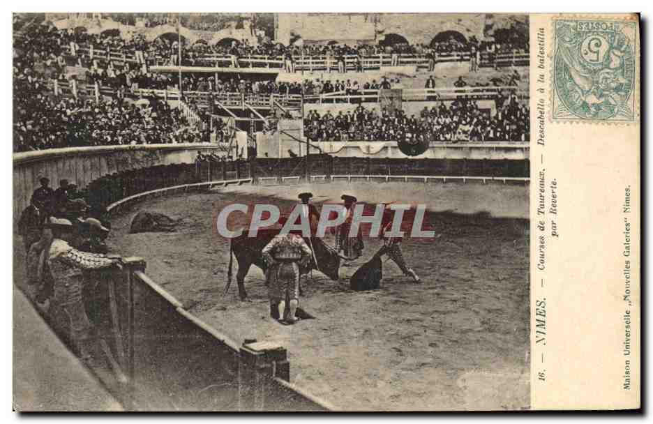 Descabelle à la bastetilla — Courses de Taureaux — par Hétérite. Maison Universelle, « Nouvelles Galeries » Nîmes.