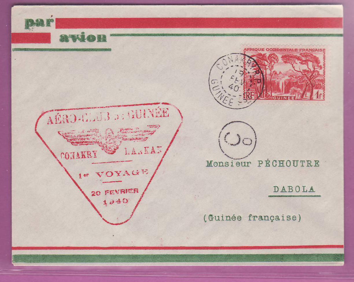 Lettre Cover Guinee 1er vol 1st Flight Conakry Kankan 19 Fev 1940 pour Dabola 