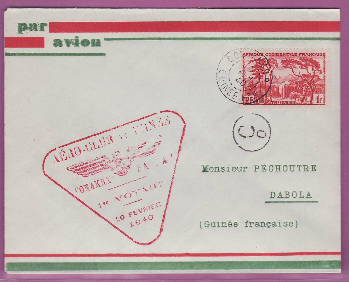 Lettre Cover Guinee 1er vol 1st Flight Conakry Kankan 19 Fev 1940 pour Dabola 