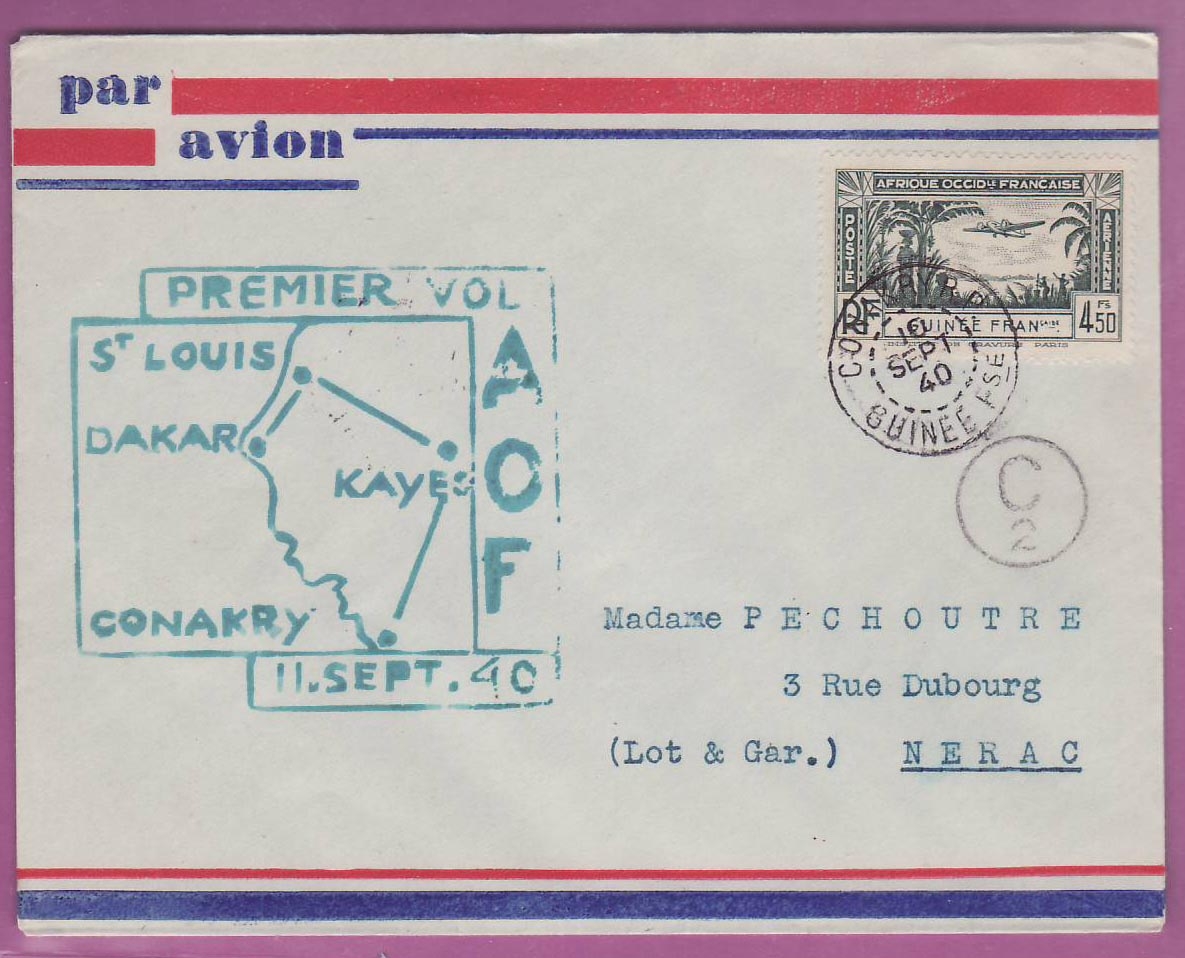 Lettre Cover Guinee 1er vol 1st Flight Conakry Kayes St Louis 10 sept 1940 pour Nerac