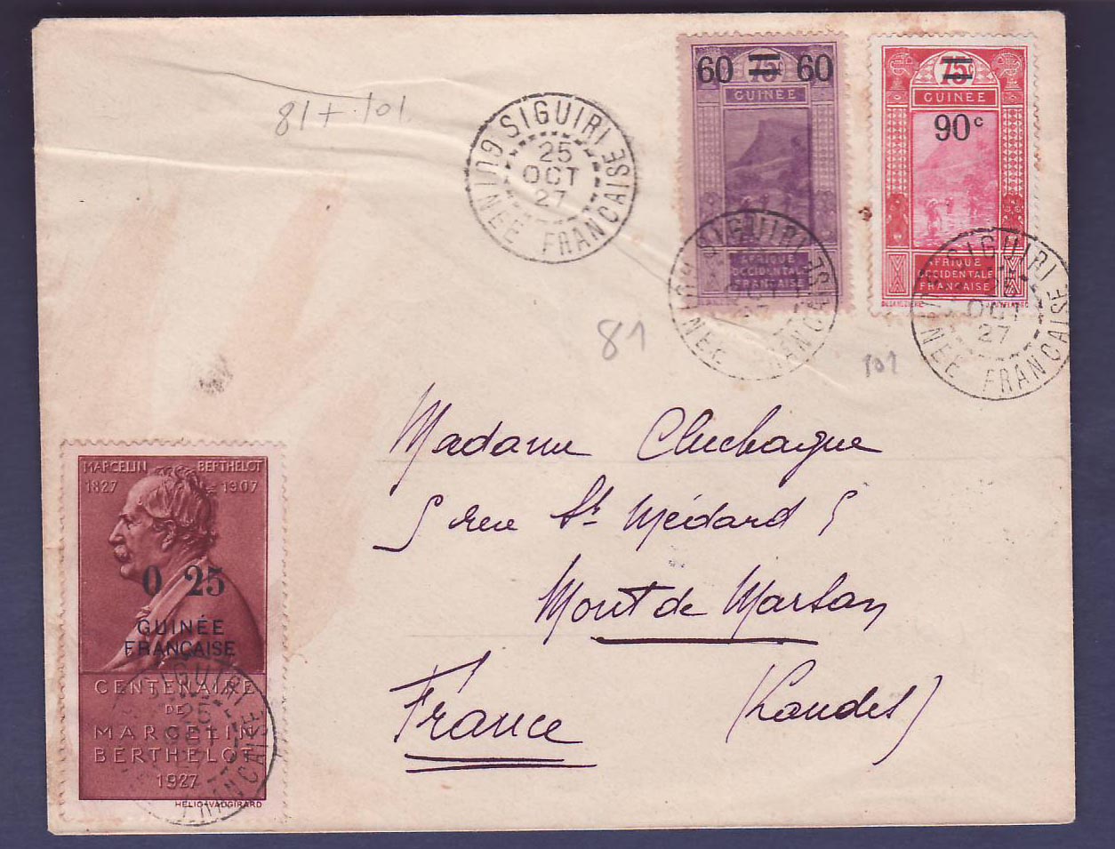 Lettre Guinee 2 valeurs Gue de Kitim surchargés + vignette Centenaire Marcelin Berthelot obl Siguiri 25 DEC 27 pour Mont