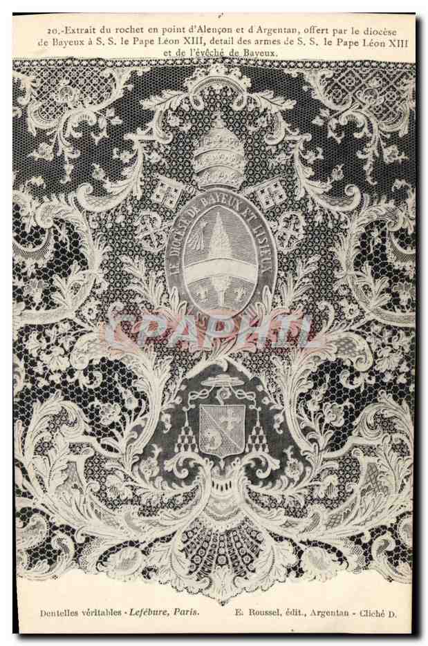 CPA Dentelle Dentelliere Extrait du Rochet en point d'Alencon et d'Argentan offert par le diocese de Bayeux a SS le Pape Leon XIII 