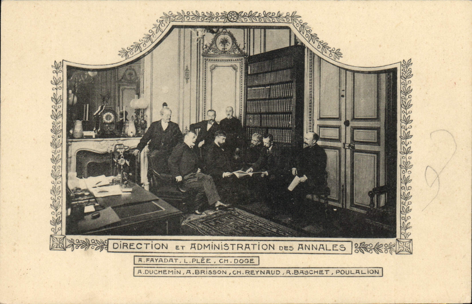 Direction et Administration des Annales — A. Fayadat, L. Plée, Ch. Doge, A. Duchemin, A. Brisson, Ch. Reynaud, R. Baschet, Poulalion — Éditeur : Les Annales Politiques et Littéraires