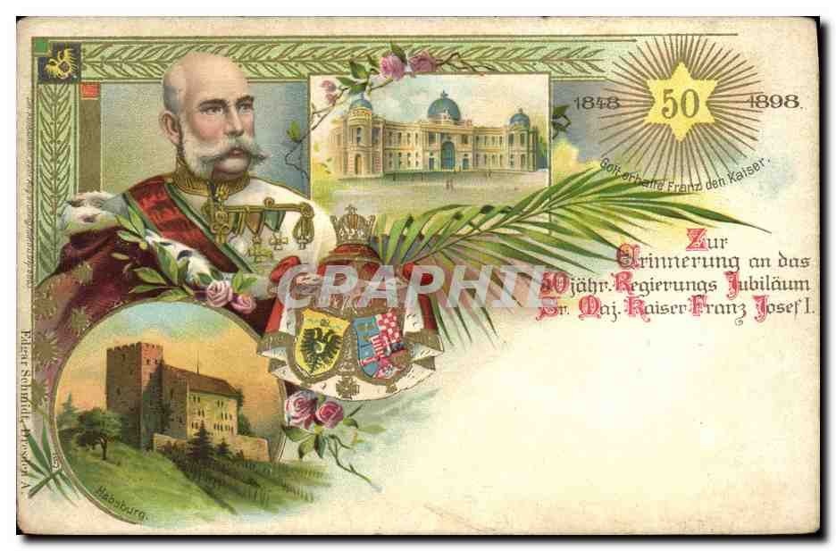 Jubilé de 50 ans du règne de l'empereur François-Joseph Ier — 1848-1898 — éditeur P. Schmid, Vienne, n° de série 50