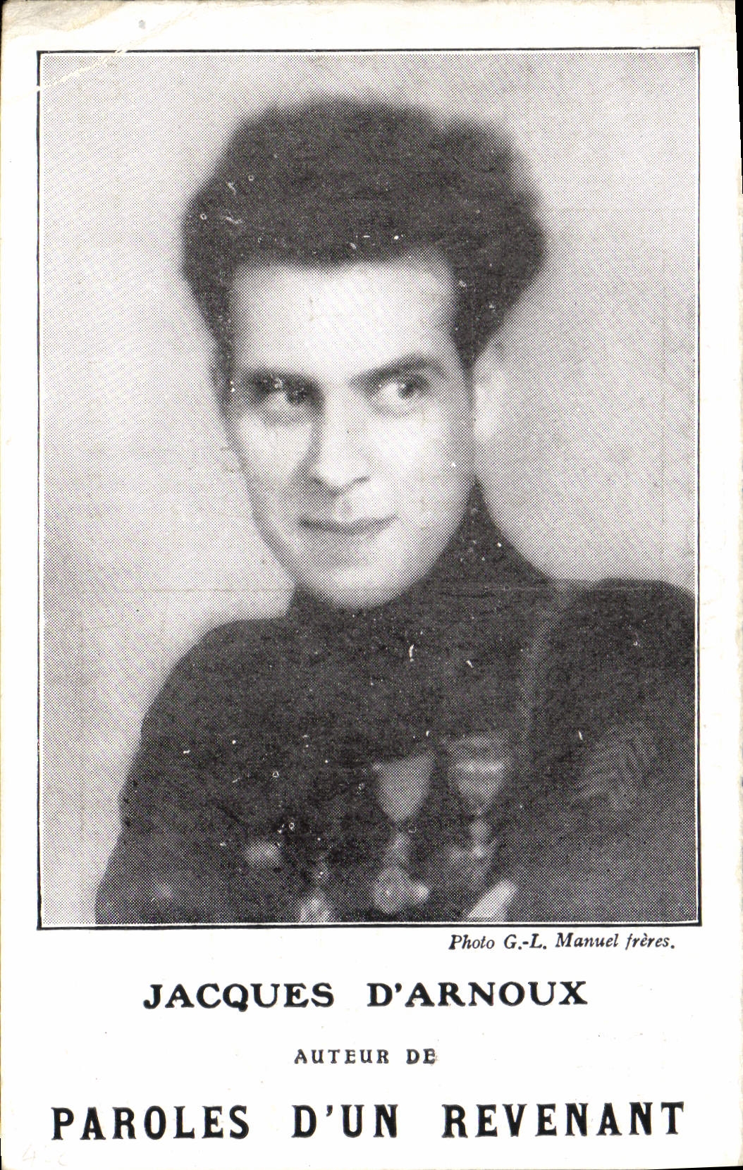 Jacques D'Arnoux — Auteur de Paroles d'un Revenant — Photo G.-L. Manuel frères