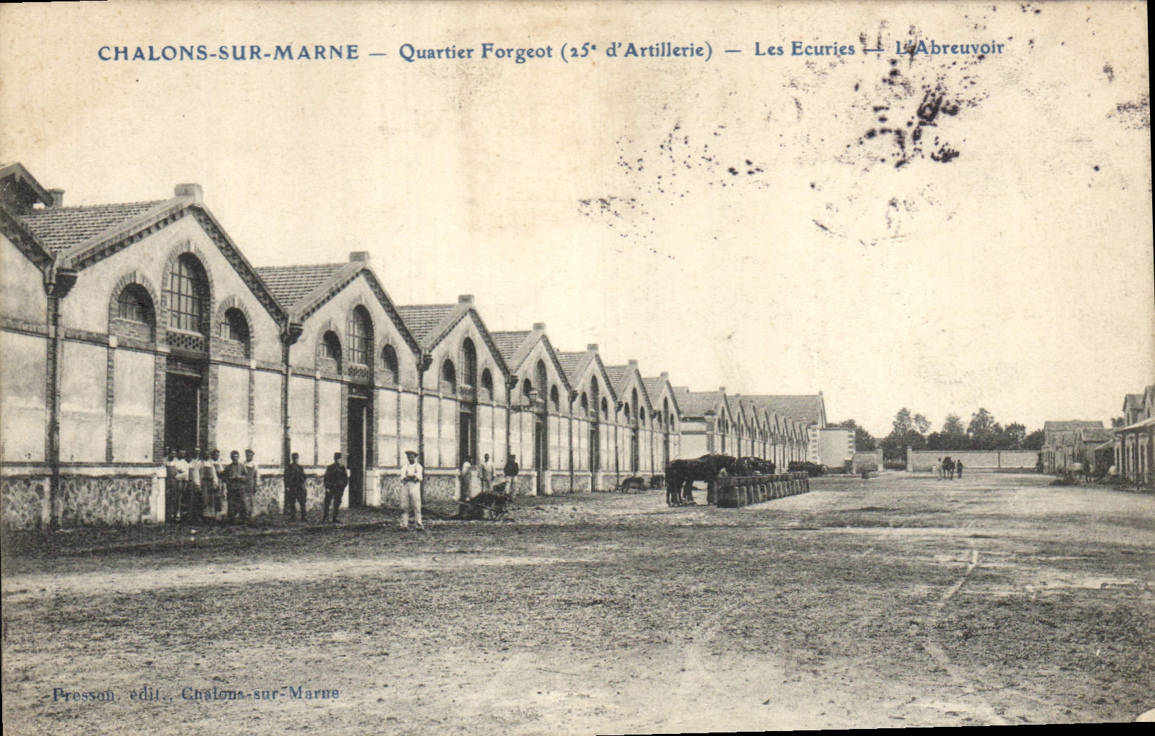 Chalons-sur-Marne — Quartier Forgeot (25e d'Artillerie) — Les Ecuries — Le Abreuvoir