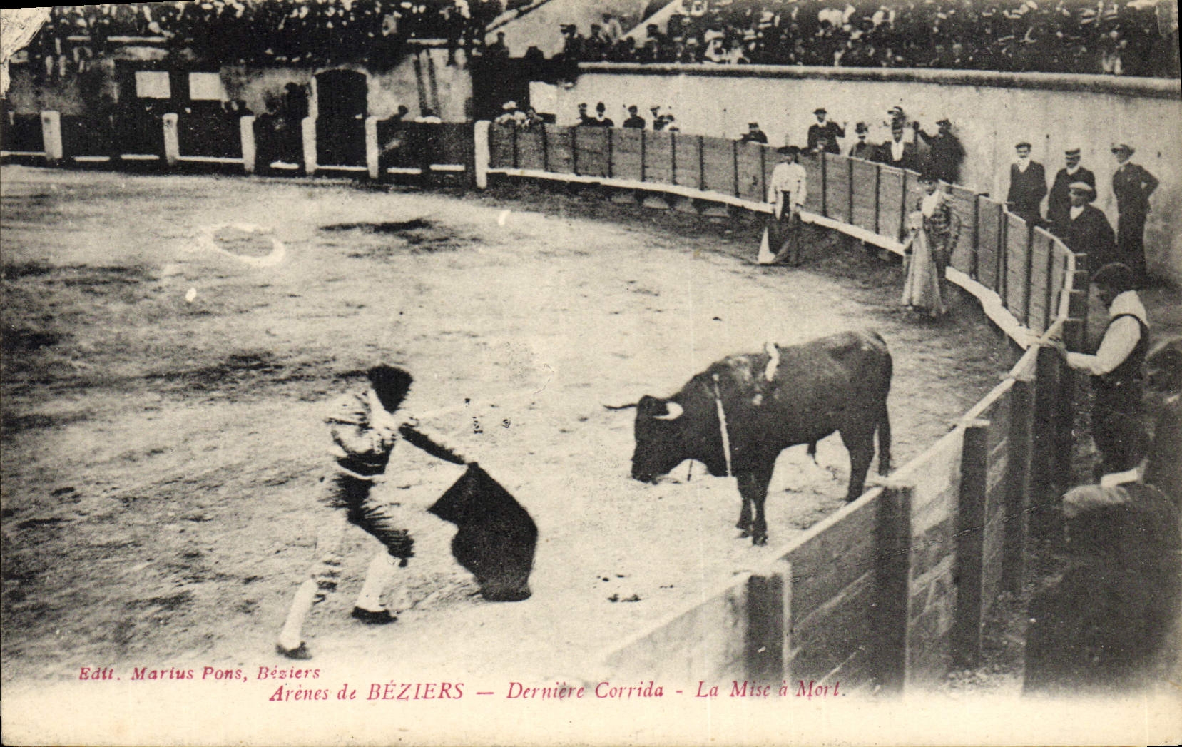 Arènes de BÉZIERS — Dernière Corrida — La Mise à Mort — Édité par Marius Pons, Béziers