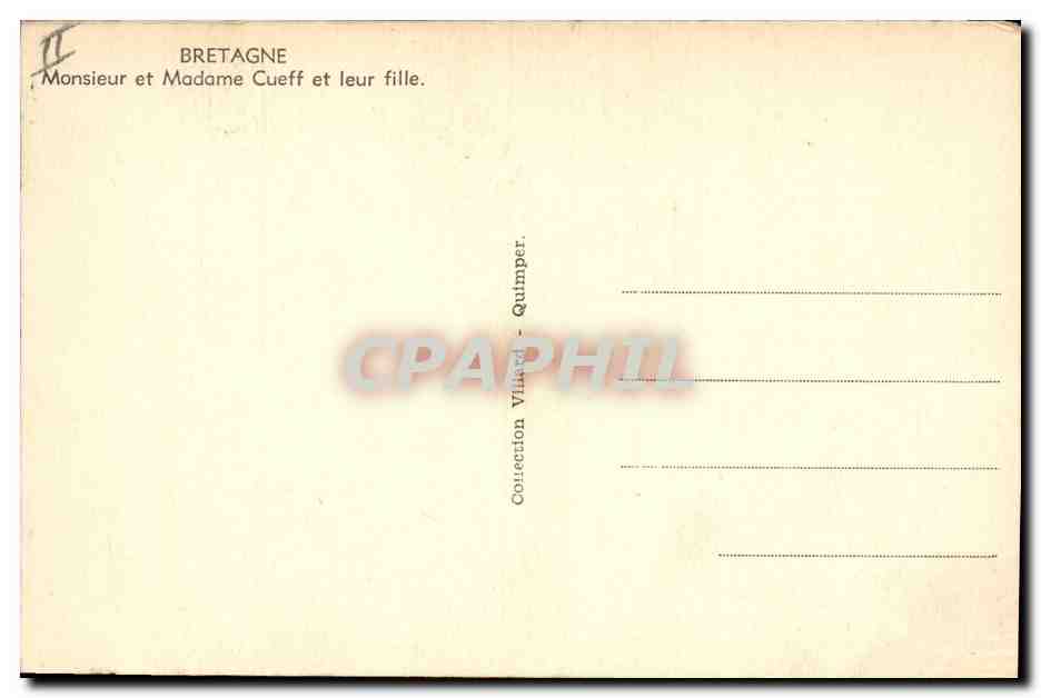 CPA Folklore Bretagne Monsieur et Madame Cueff et leur fille  — Rückseite