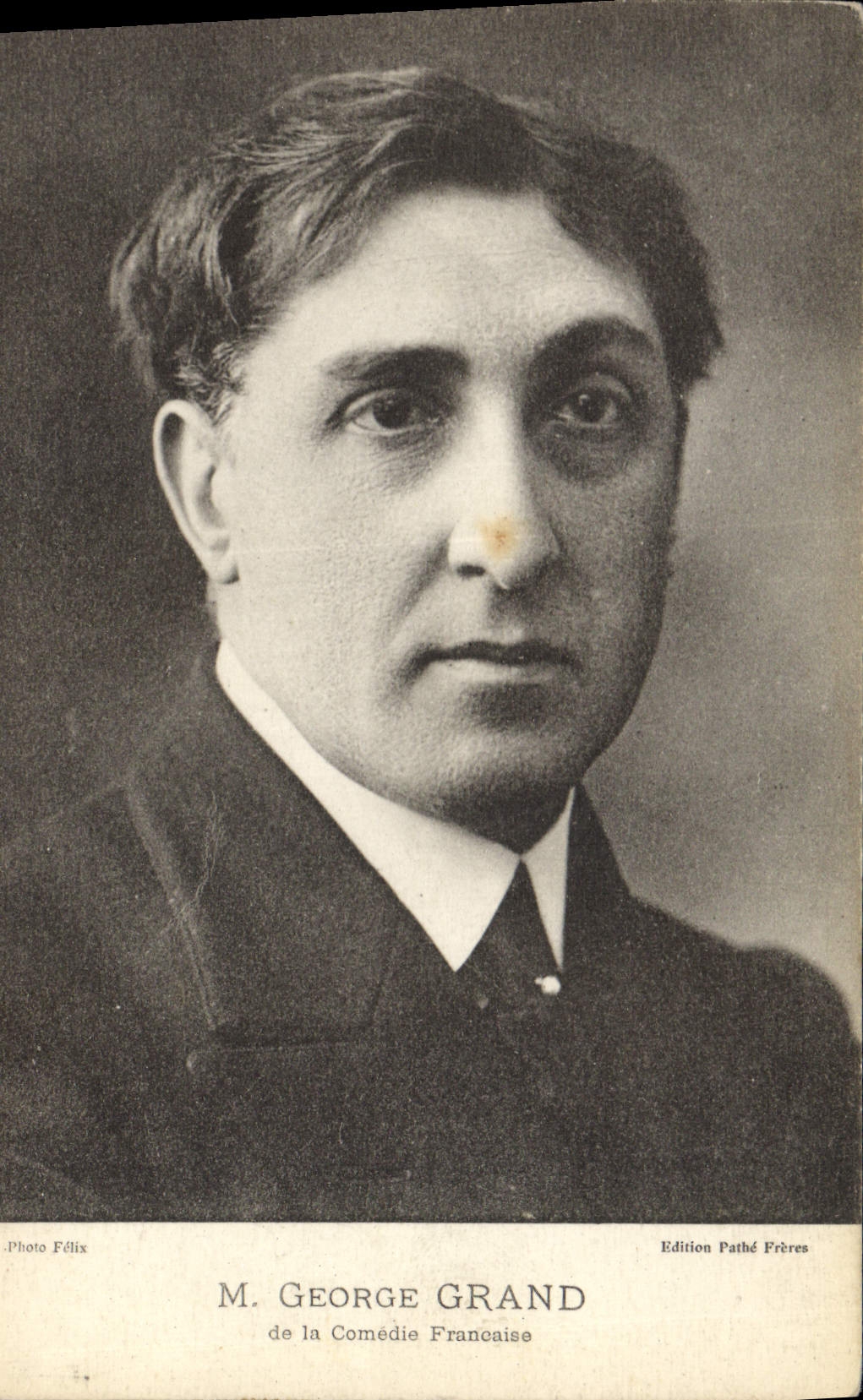 M. George Grand — de la Comédie Française — Edition Pathé Frères