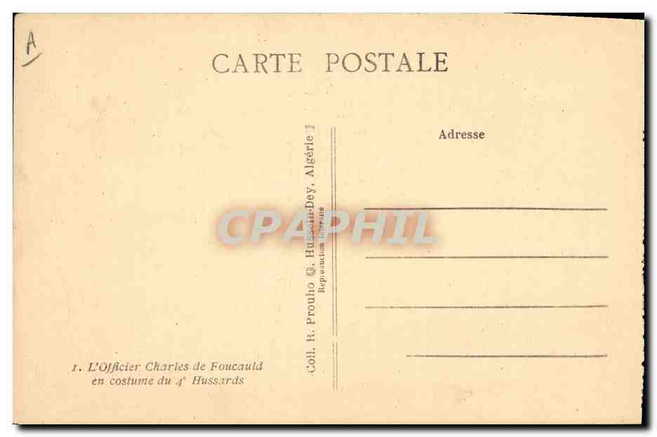 L'Officier Charles de Foucauld — en costume du 4e Hussards — Coll. R. Prouho & Hussard-Dey, Algérie — Verso