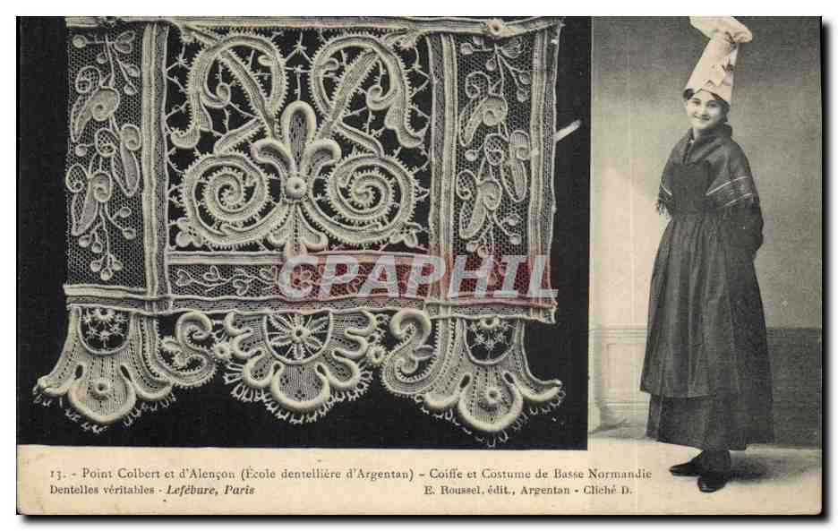 CPA Folklore Dentelle Dentelliere Point Colbert et d'Alencon Ecole dentelliere d'Argentan Normandie