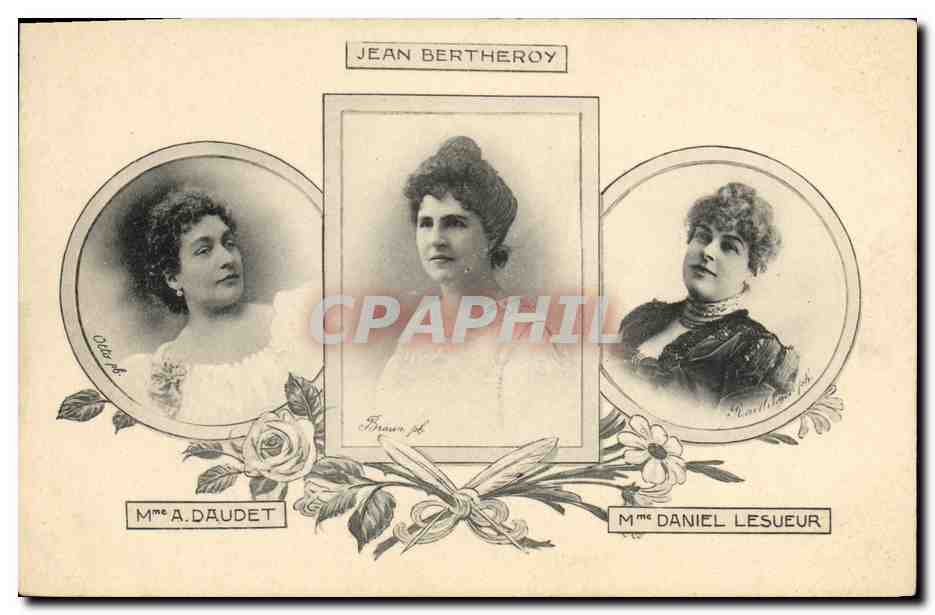 Trois actrices — Jean Bertheroy, Mme A. Daudet, Mme Daniel Lesueur — éditeur Les Annales Politiques et Littéraires
