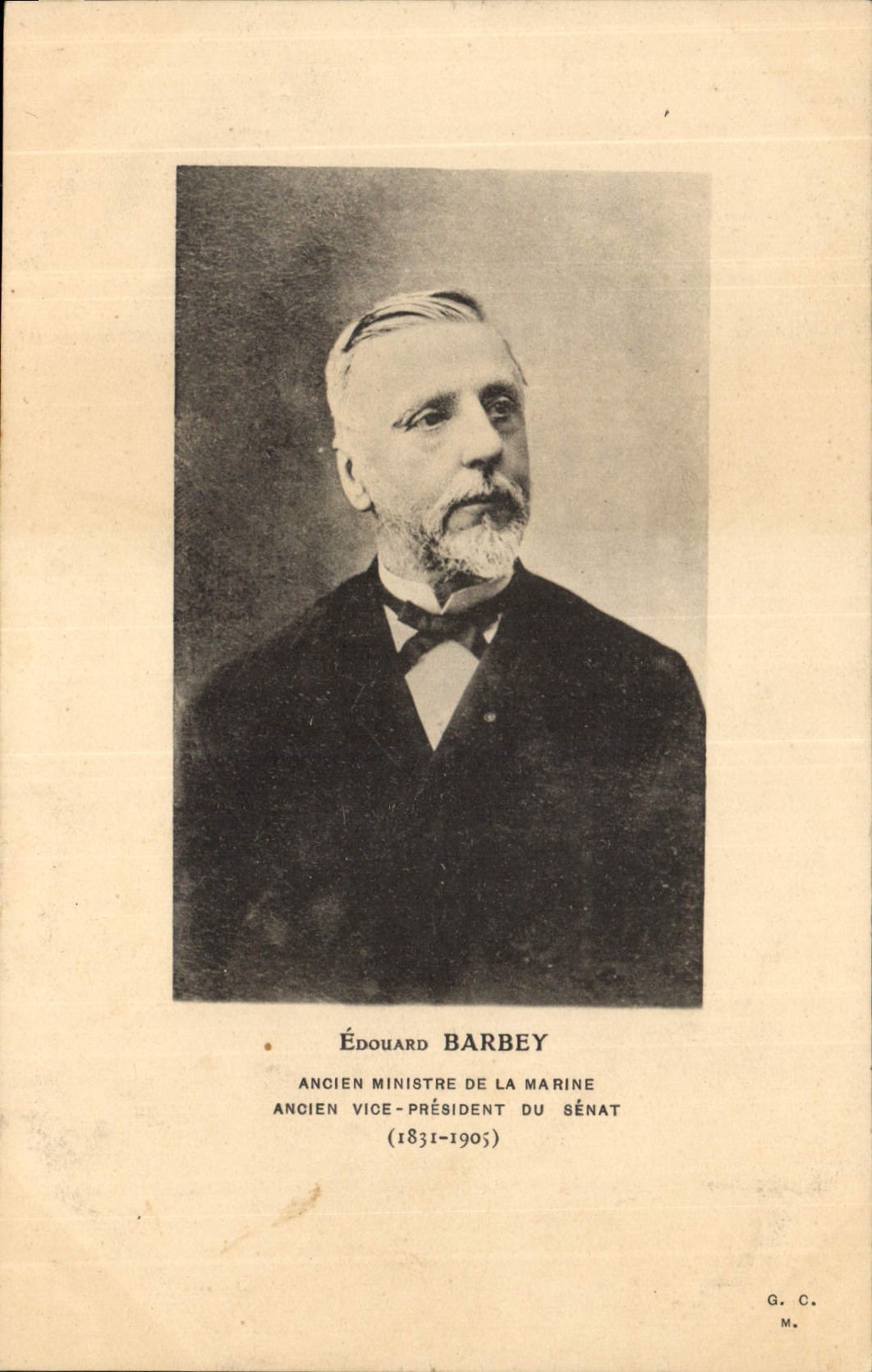 Édouard Barbey — Ancien ministre de la Marine, ancien vice-président du Sénat (1831-1905) — G. C.