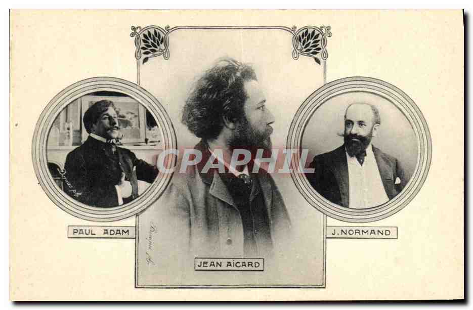 Paul Adam, Jean Aicard, J. Normand — portraits — éditeur non visible