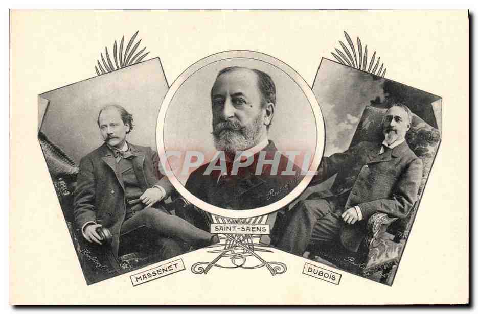 Massenet, Saint-Saëns, Dubois — Trois compositeurs — Éditeur : Les Annales Politiques et Littéraires