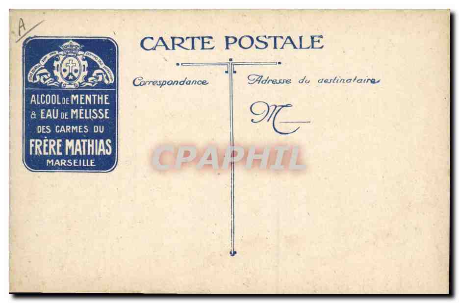 CPA Militaria Une bonne partie Cartes Alcool de menthe et eau de Melisse Carmes du Frere Mathias Marseille — Verso