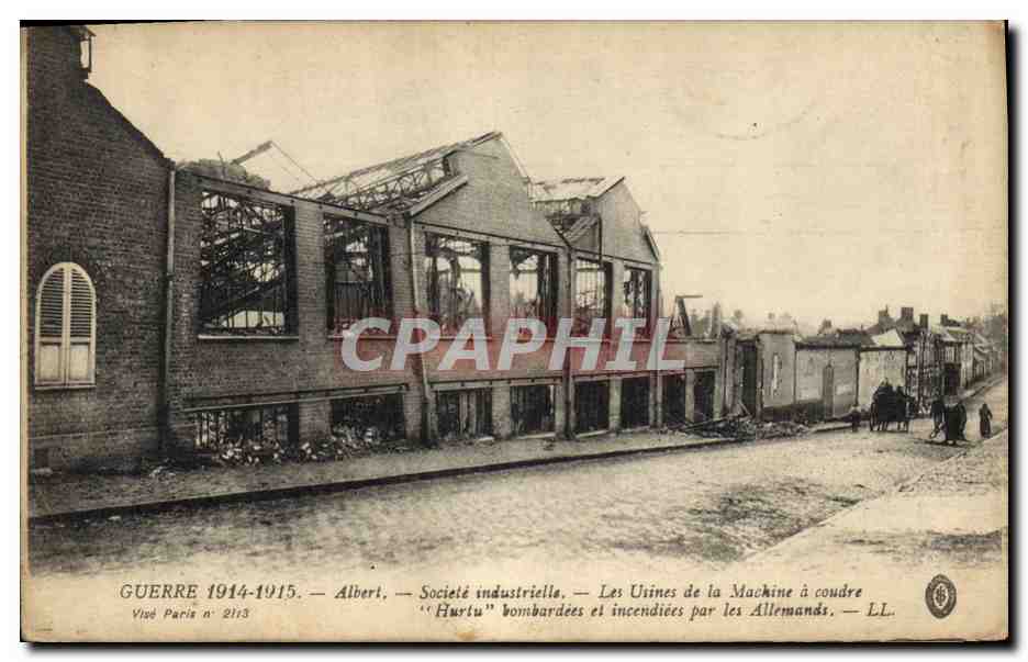 CPA Albert Societe industrielle Les usines de machines a coudre Hurtu bombardees et incendiees par les Allemands 