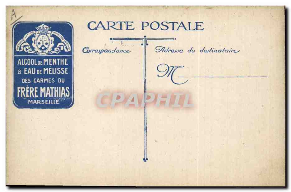 CPA Militaria Notre 75 en action Publicite Frere Mathias Marseille Alcool de menthe Eau de Melisse  — Rückseite