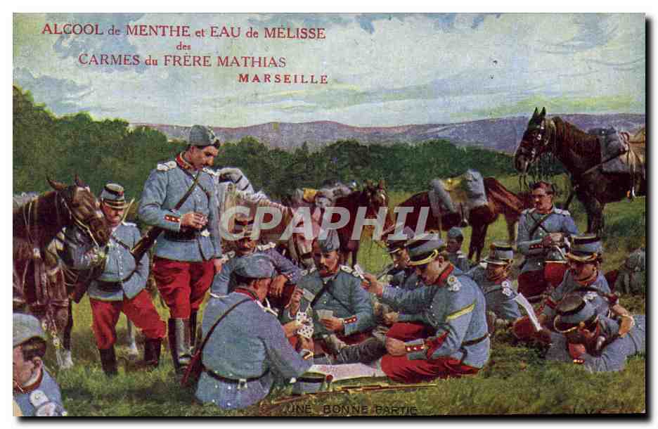 CPA Militaria Une bonne partie Jeu de cartes Publicite Alcool de menthe et eau de melisse Carmes du Frere Mathias Marseille 