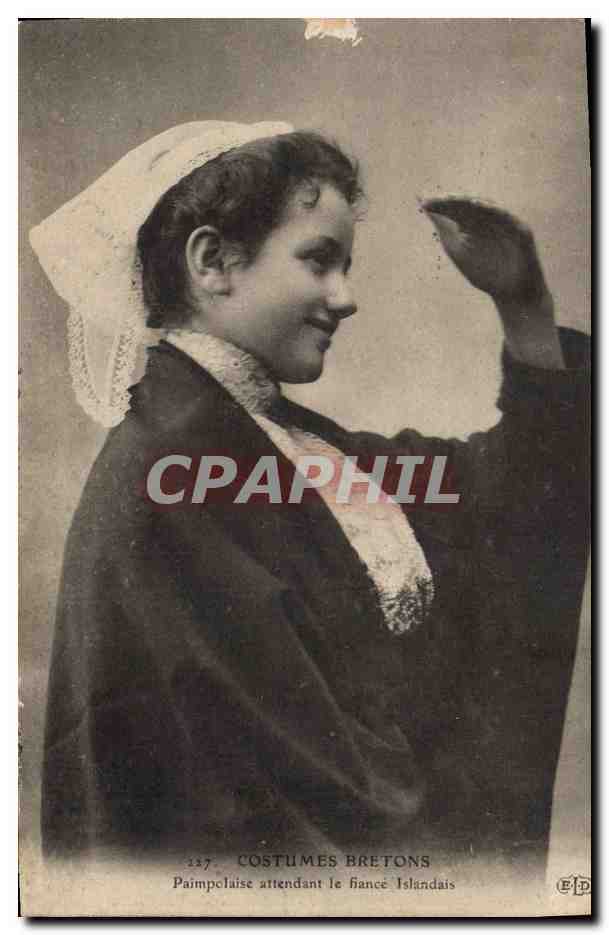 CPA Folklore Paimpolaise attendant le fiance Islandais 
