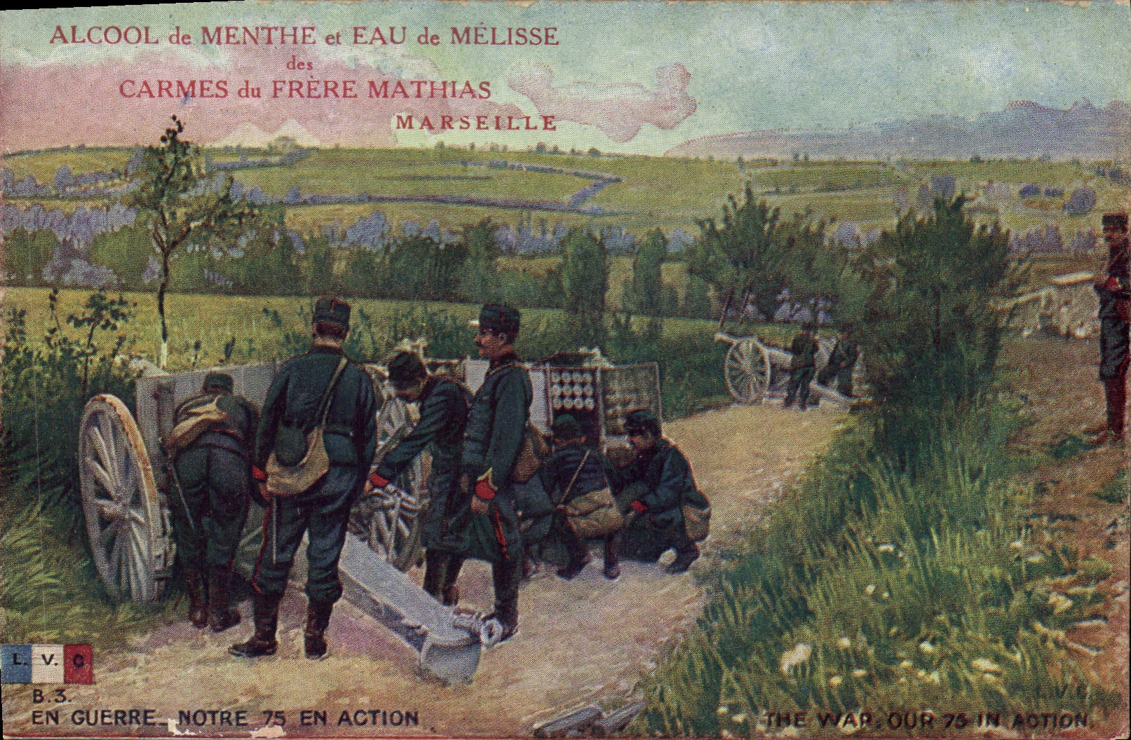 Soldats en action avec canon de 75 — Alcool de Menthe & Eau de Mélisse des Carmes du Frère Mathias, Marseille — B.3