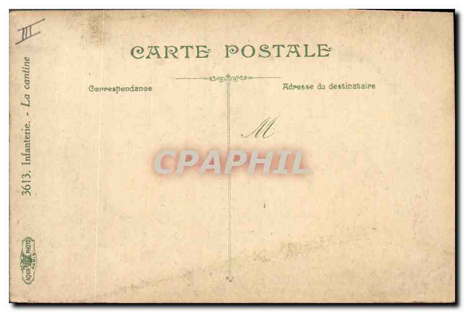 La cantine — scène de soldats en tenue d'infanterie — éditeur : AQUA & PHOTO, PARIS, n° 3613 — Reverso