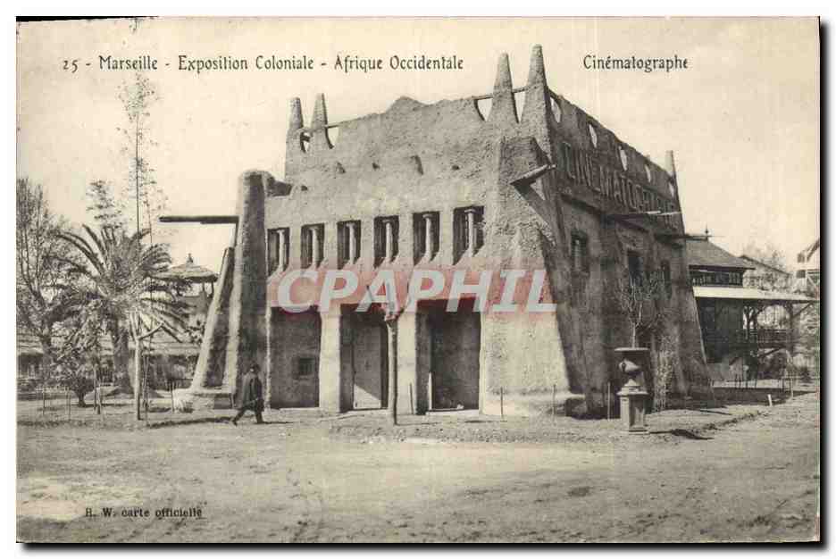Marseille - Exposition Coloniale - Afrique Occidentale — Cinématographe — H. W. carte officielle