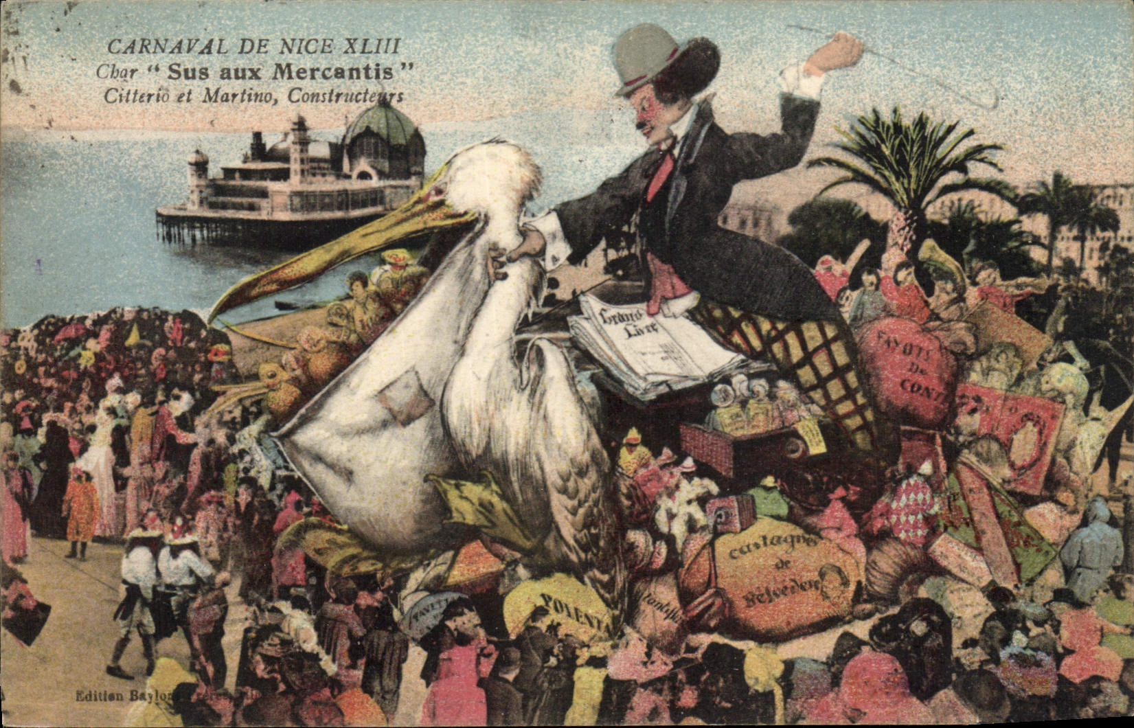 Carnaval de Nice XLIII — Char "Sus aux Mercantis" — Edition Baylon, Nice