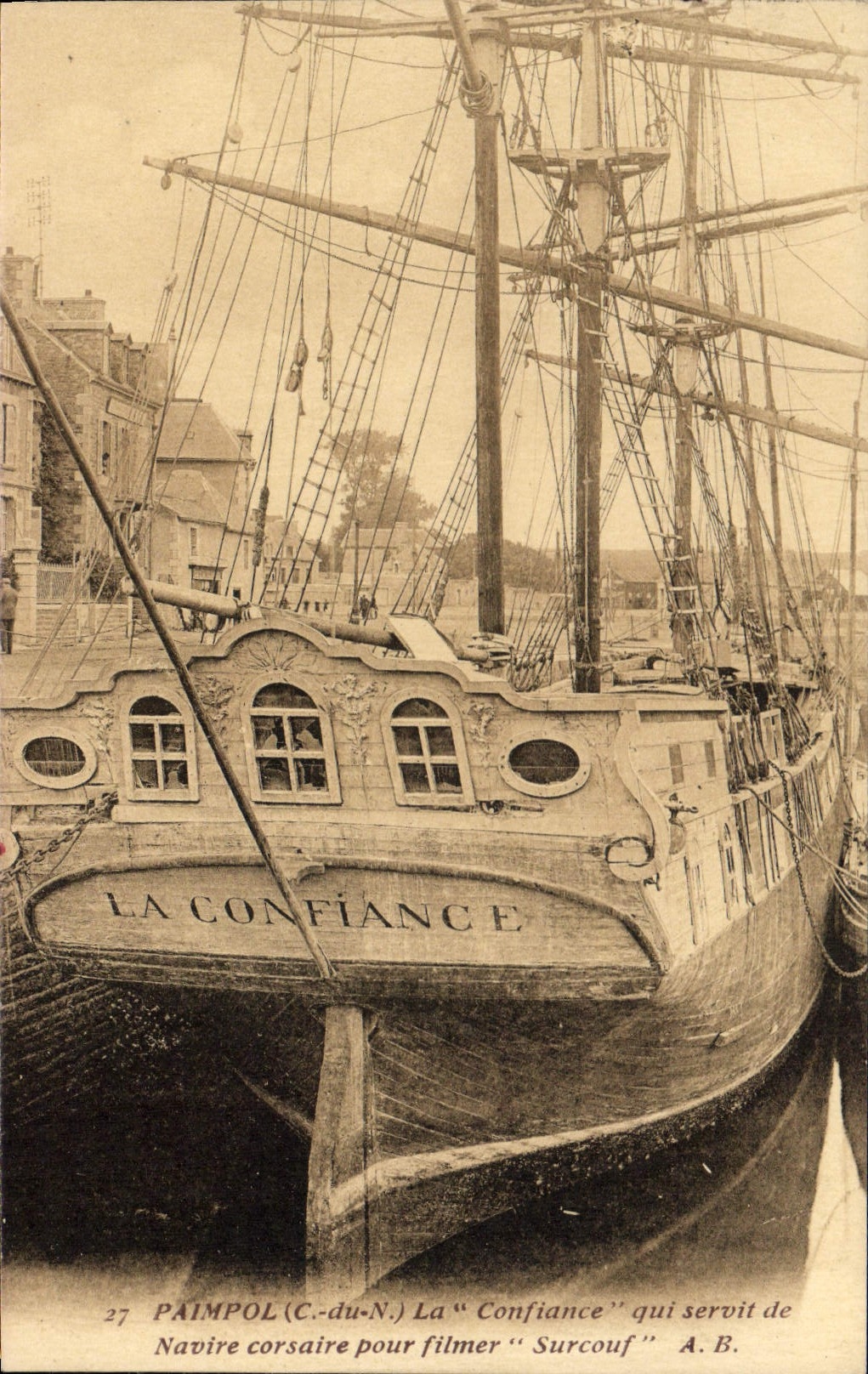 Paimpol (C.-du-N.) — La « Confiance » qui servit de navire corsaire pour filmer « Surcouf » — Phototypie A. Brueil, Angers