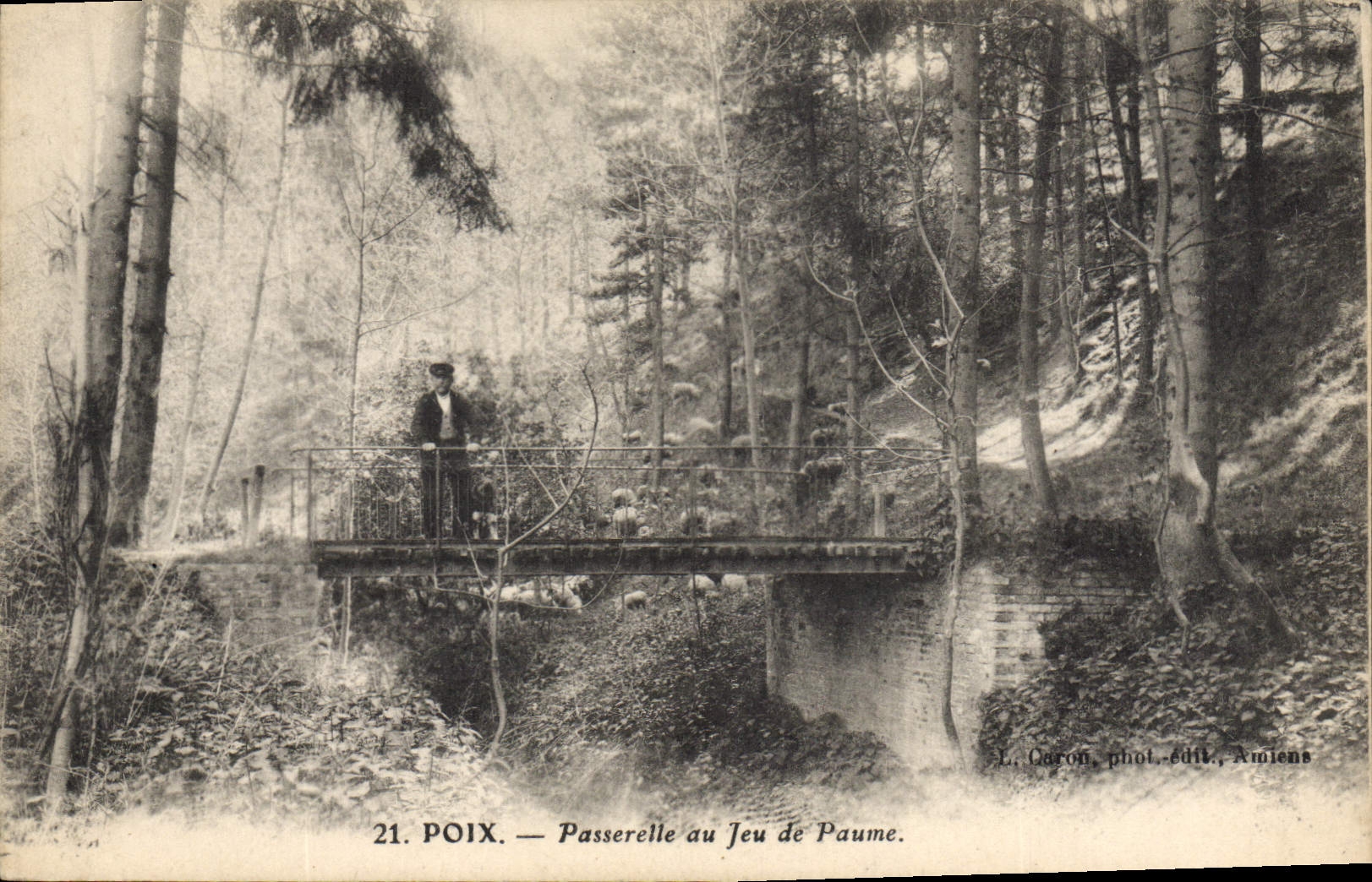 Poix — Passerelle au Jeu de Paume — L. Caron phot.-édit., Amiens