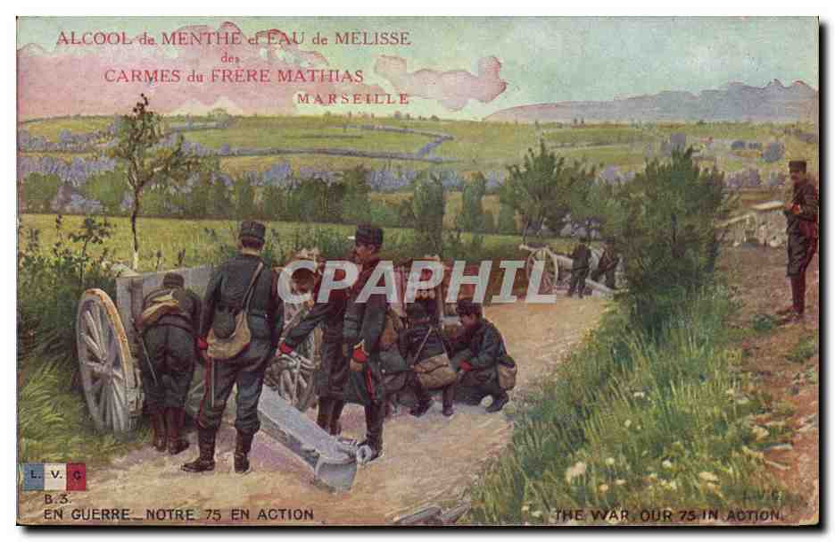 Soldats et canon de 75 en action — Alcool de menthe & eau de mélisse des Frères Mathias, Marseille — B.3