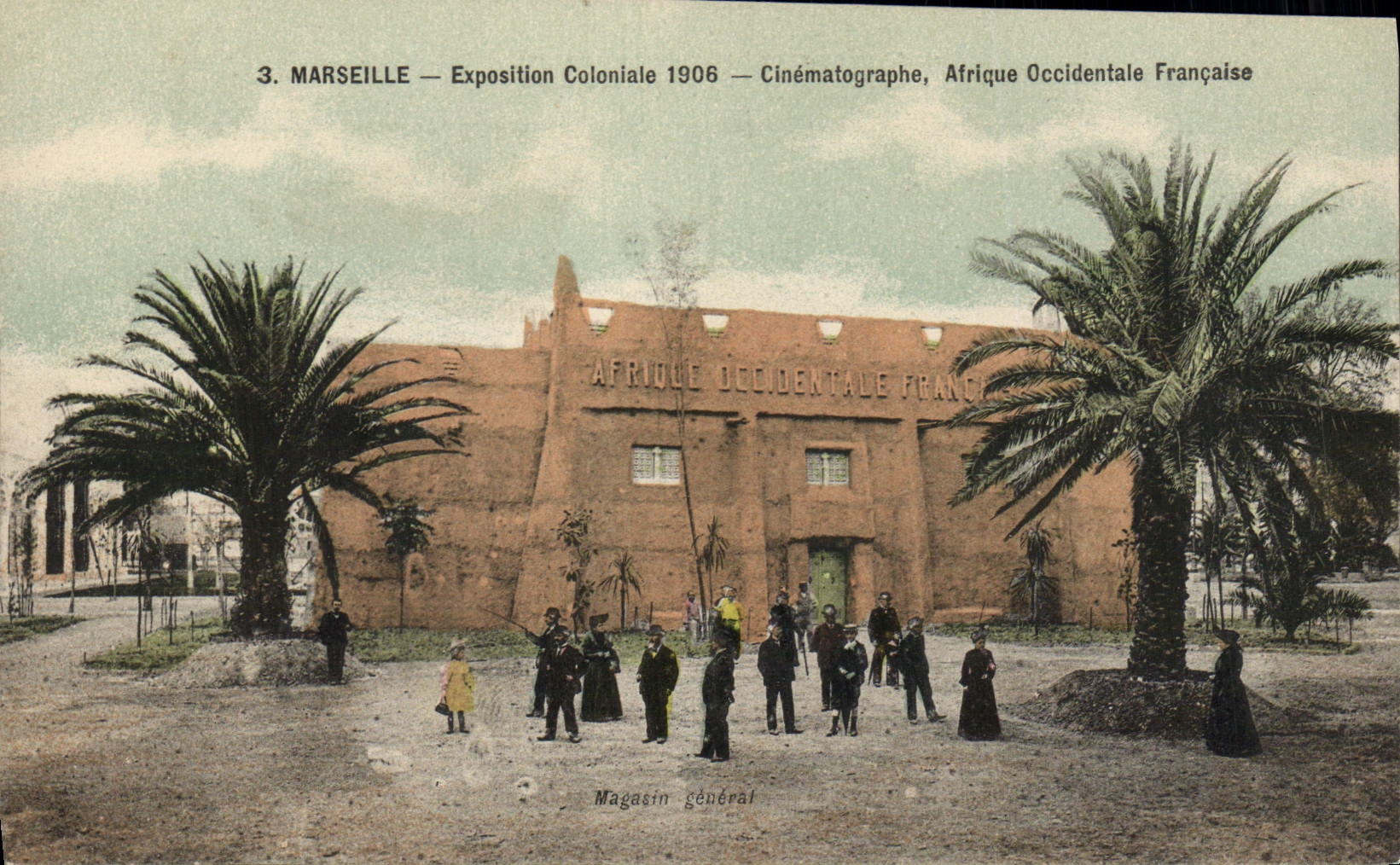 Marseille — Exposition Coloniale 1906 — Cinématographe, Afrique Occidentale Française — Magasin général