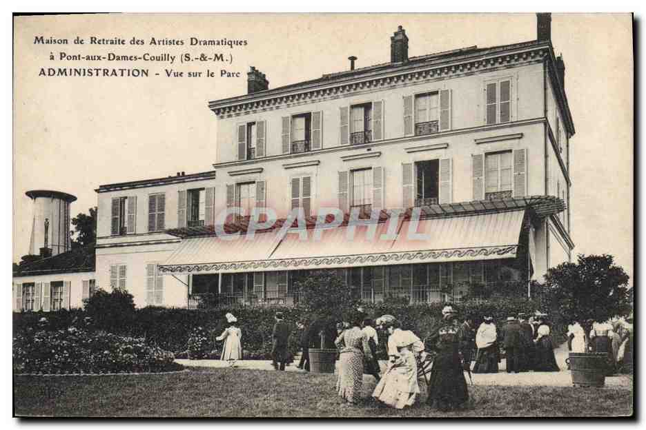 CPA Cinema Maison de retraite des artistes dramatiques a Pont aux Dames Couilly Administration Vue sur le parc 
