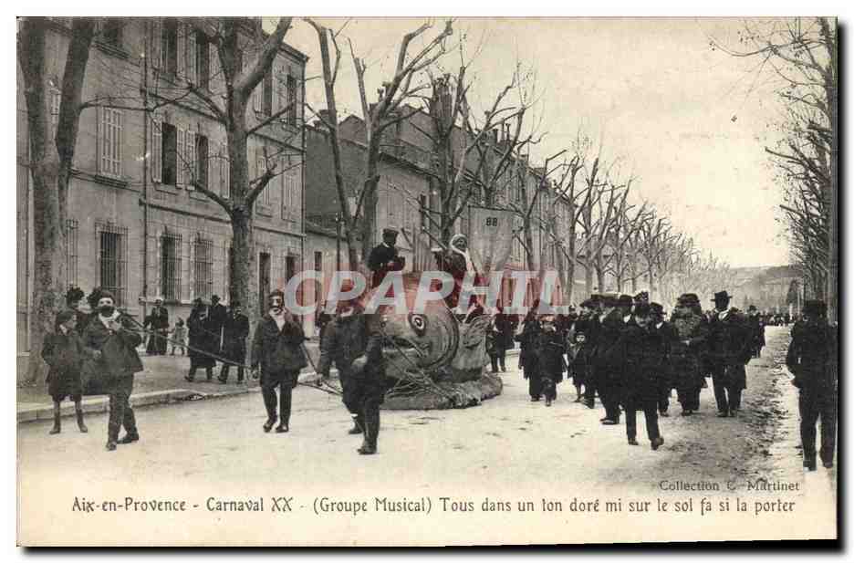 CPA Carnaval XX Groupe musical Tous dans un ton dore sur le sol fa si la porter Aix en Provence 