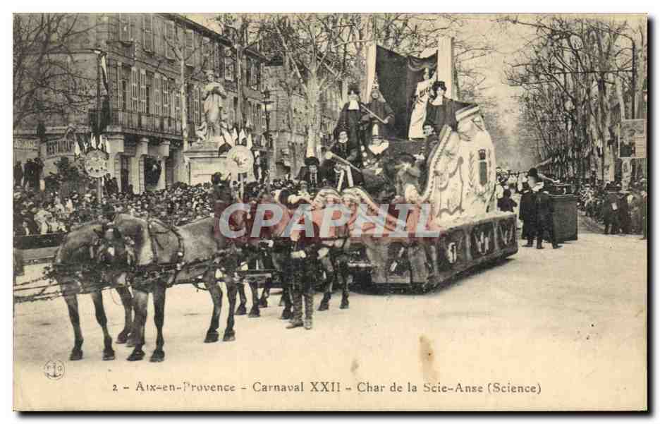 CPA Carnaval XXII Char de la Scie Anse Science Aix en Provence 