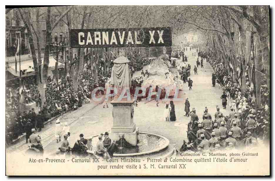 CPA Carnaval XX Aix en Provence Cours Mirabeau Pierrot et Colombine quittent l'etoile d'amour pour rendre visite a SM Carnaval XX 