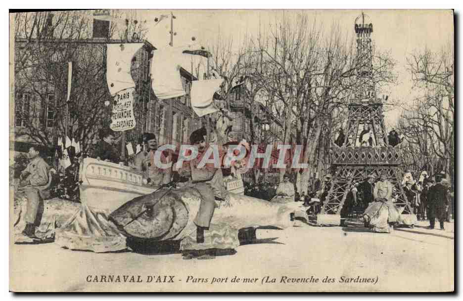 CPA Carnaval d'Aix Paris port de mer La revenche des sardines Tour Eiffel Aix en Provence 