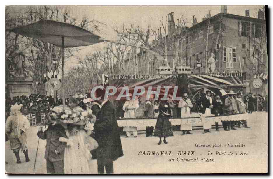 CPA Carnaval d'Aix Le pont de l'Arc au carnaval d'Aix Aix en Provence 