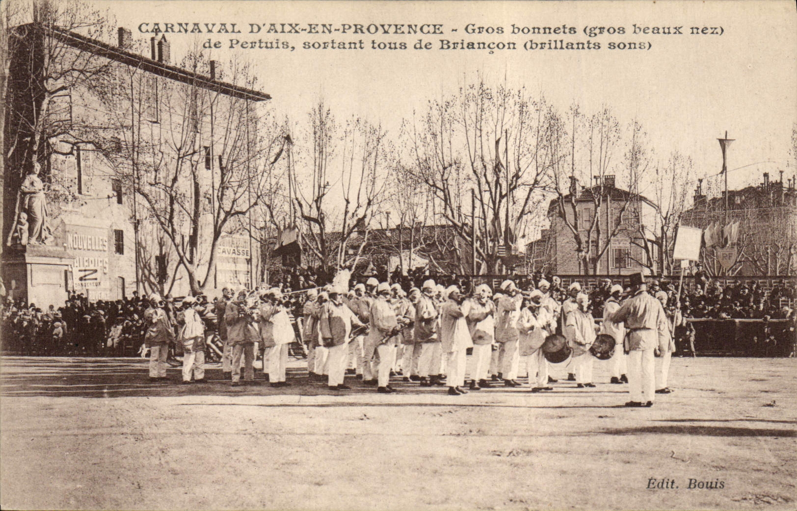 CPA Carnaval d'Aix en Provence Gros bonnets gros beaux nez de Pertuis sortant tous de Briancon brillants sons 