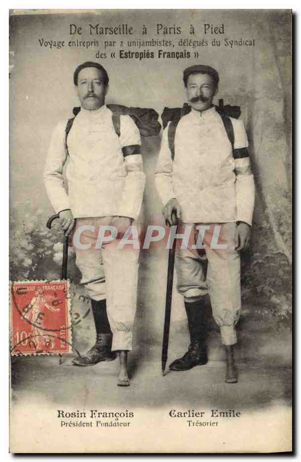 De Marseille à Paris à Pied — Voyage entrepris par 2 unijambistes, délégués du Syndicat des « Estropiés Français » — Rosin François, Président Fondateur ; Carlier Emile, Trésorier