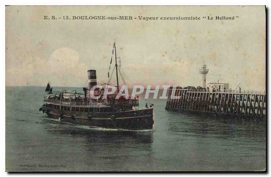 CPA Phare Boulogne sur Mer Vapeur excursionniste Le Holland