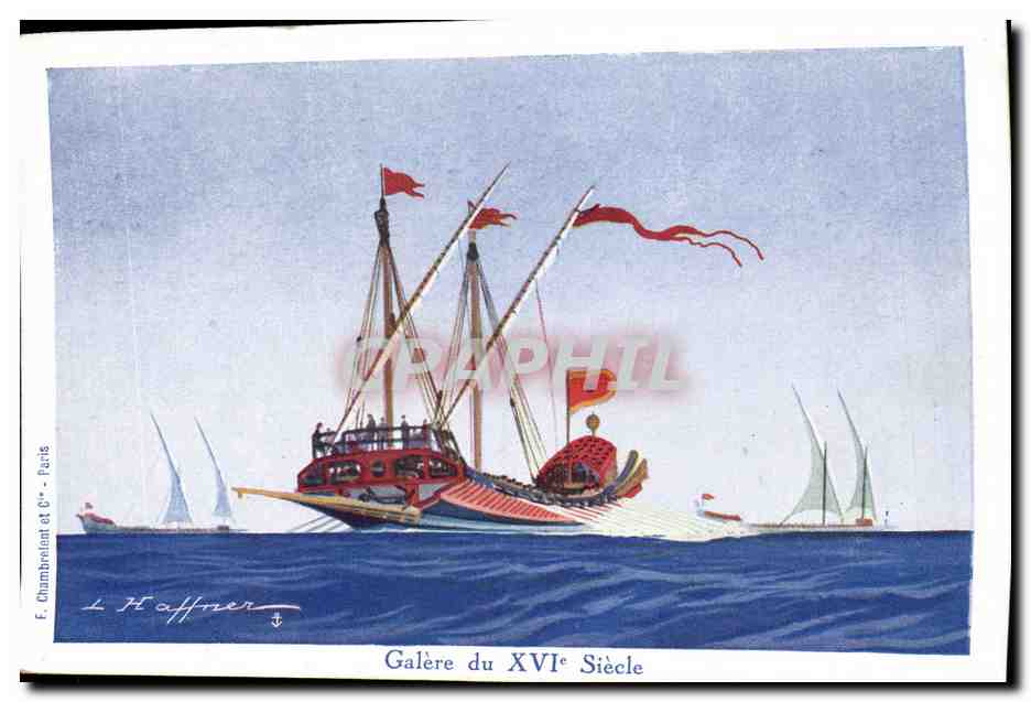 Galère du XVIe Siècle — illustration maritime — F. Chambrelant et C°, Paris