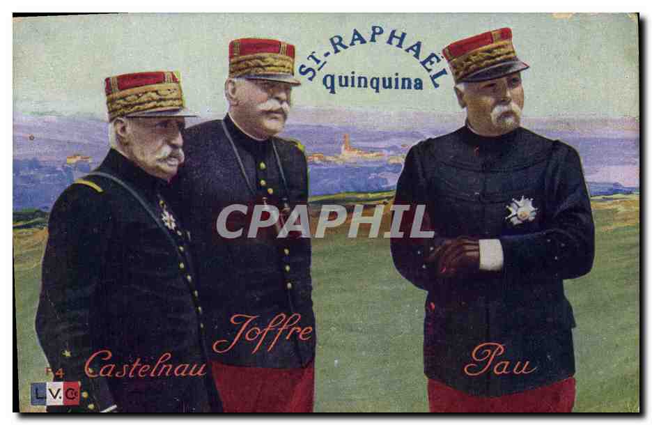 Trois généraux — Castelnau, Joffre, Pau — St-Raphaël Quinquina