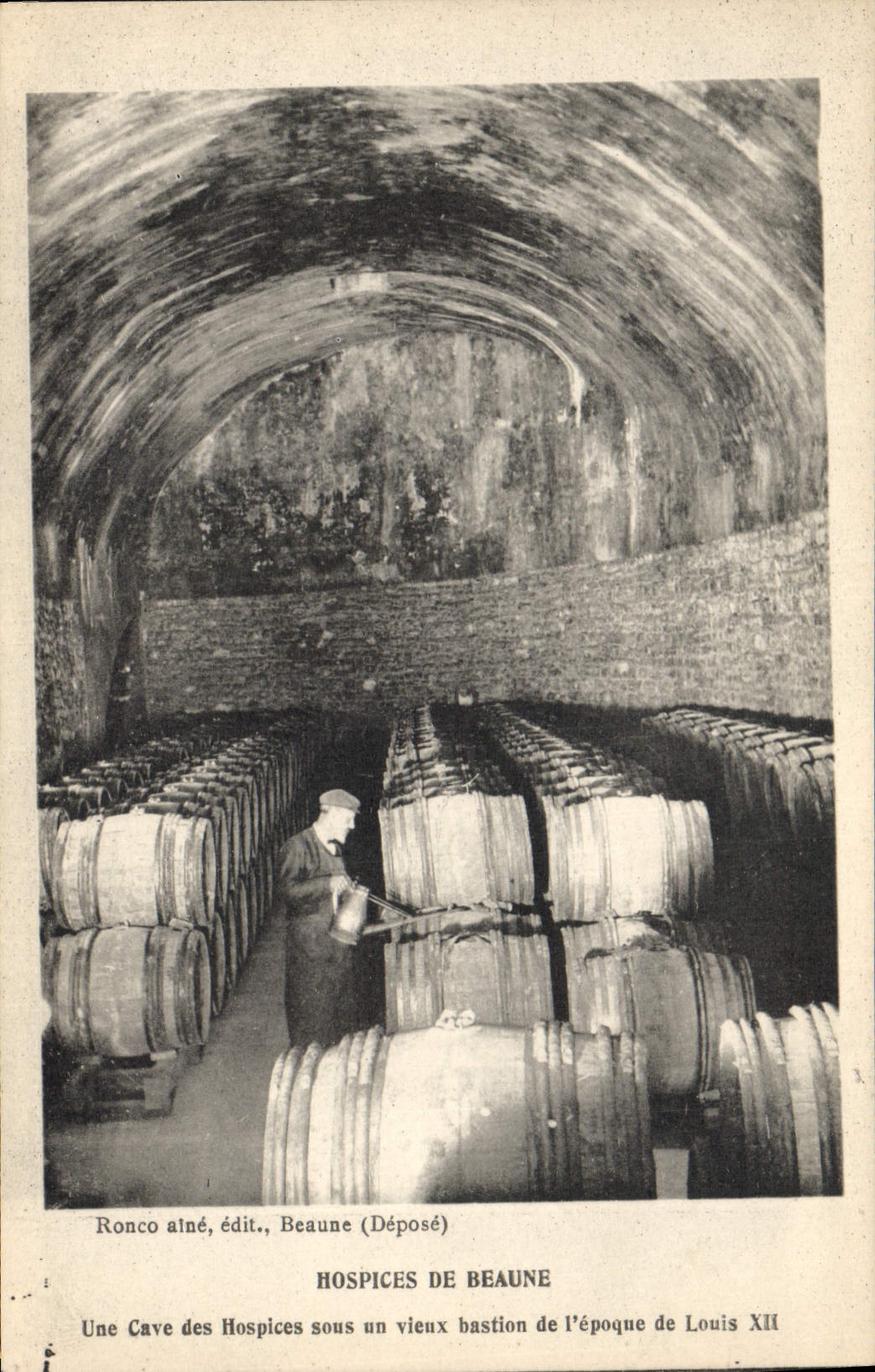 Hospices de Beaune — Cave historique sous bastion de Louis XII — Ronco alné, édit., Beaune (Déposé)