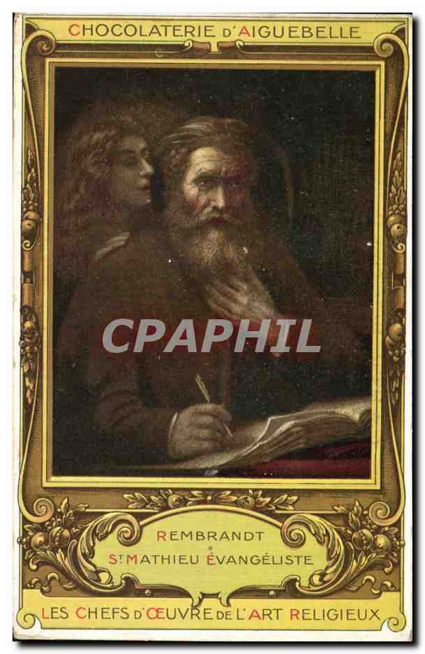 CPA Publicite Chocolaterie d'Aiguebelle Rembrandt St Mathieu Evangeliste