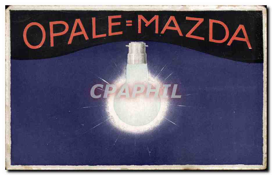CPA Publicite Ampoule Opale Mazada