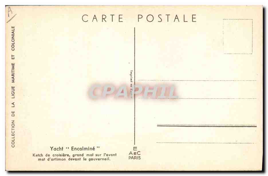 Yacht "Encalminé" — ketch de croisière, grand mat d'artimon devant le gouvernail — Collection de la Ligue Maritime et Coloniale, imprimé en France — Verso