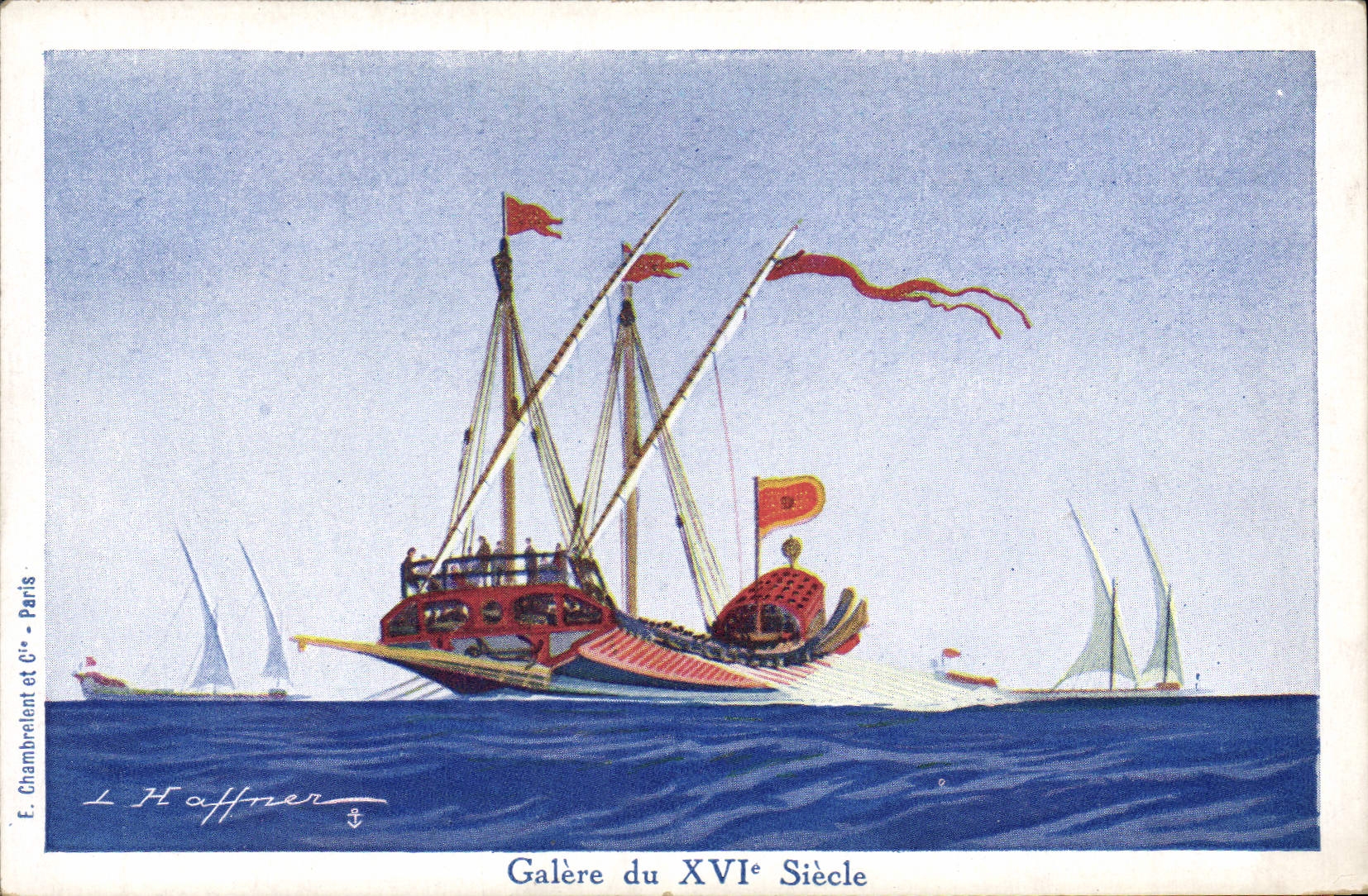 Galère du XVIe Siècle — illustration de L. Haffner — E. Chambrelent et Cie, Paris