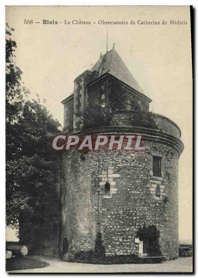 CPA Blois Le chateau Observatoire de Catherine de Medicis 